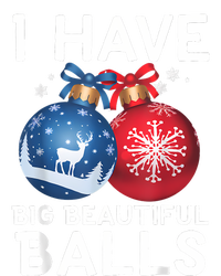 Christmas Funny Tees I Have Big Beautiful Balls Xmas T-Shirt