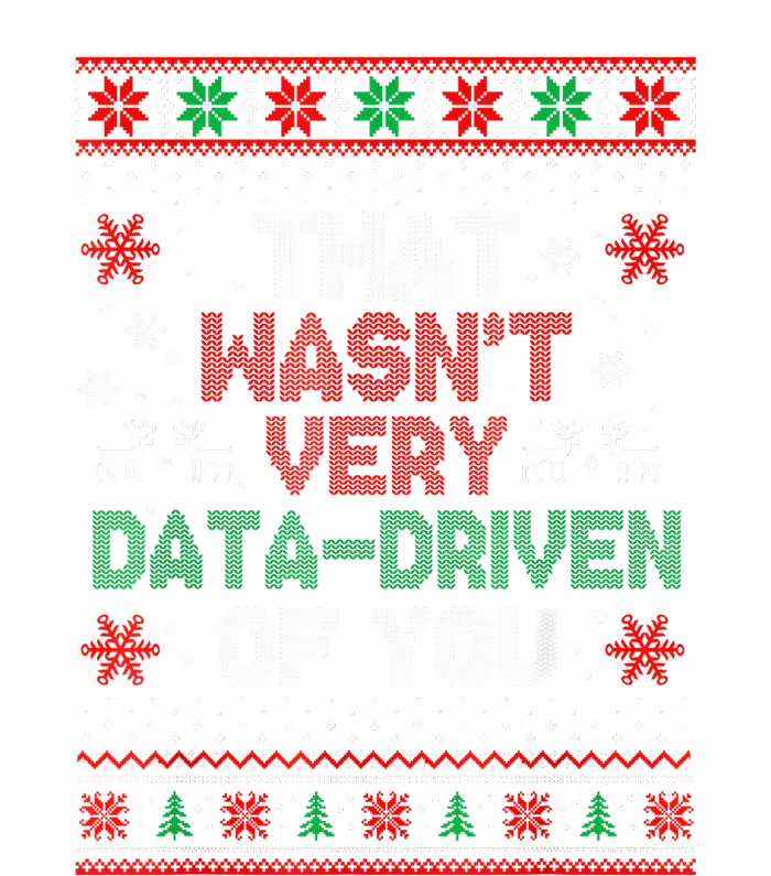 That WasnT Very Data Driven Of You Christmas Xmas Pajamas Full Zip Hoodie