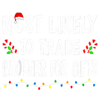 Most Likely To Trade Brother Gifts Funny Family Christmas Full Zip Hoodie