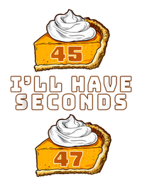 Trump ILl Have Seconds 45 47 Pumpkin Pie Thanksgiving Fun T-Shirt