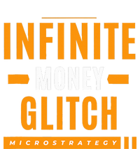 $Mstr Infinite Money Glitch Microstrategy Bitcoin Tall Long Sleeve T-Shirt