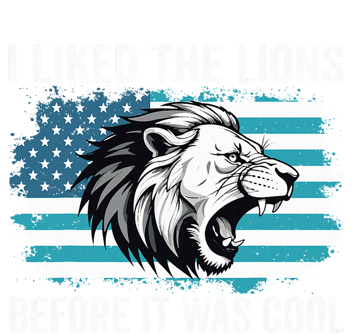 I Liked The Lions Before It Was Cool Lion In America Flag Tall Sweatshirt