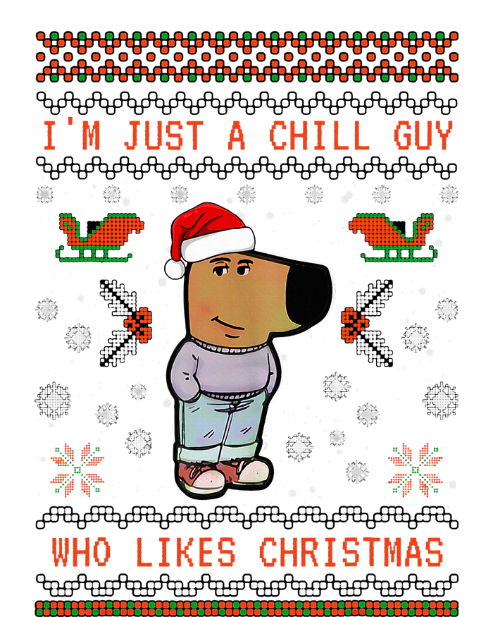 IM Just A Chill Guy Who Likes Christmas My New Character T-Shirt