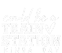 Could Be A Train Station Kinda Day T-Shirt