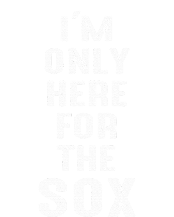 IM Only Here For The Sox Sports Magnet