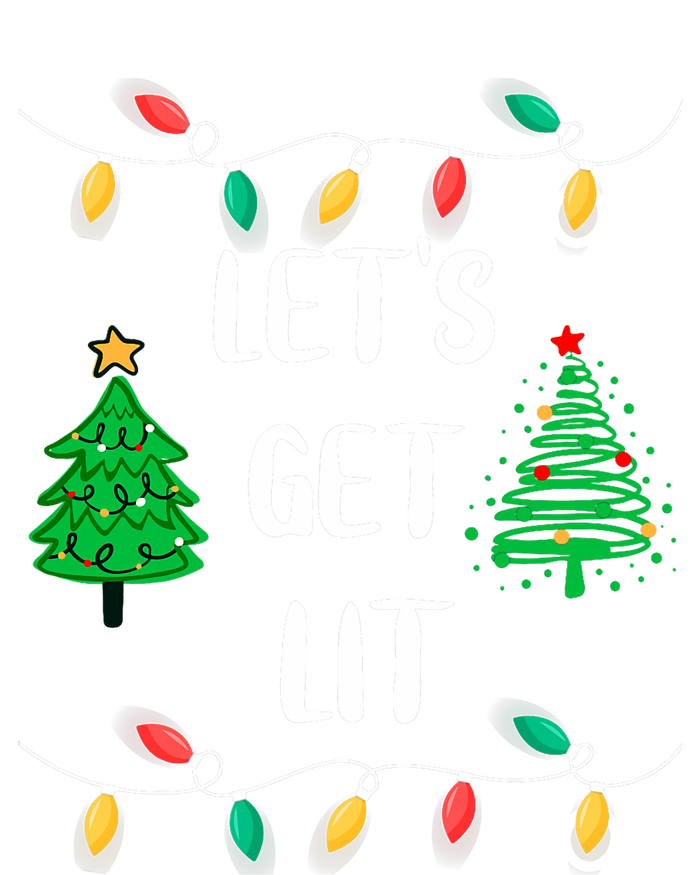 Funny Lets Get Lit Christmas Lights Gift Xmas Holidays Tall Hoodie