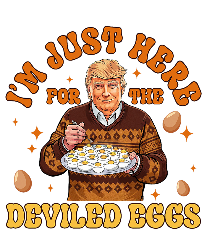 IM Just Here For The Deviled Eggs Fun Trump 47th President Premium Hoodie