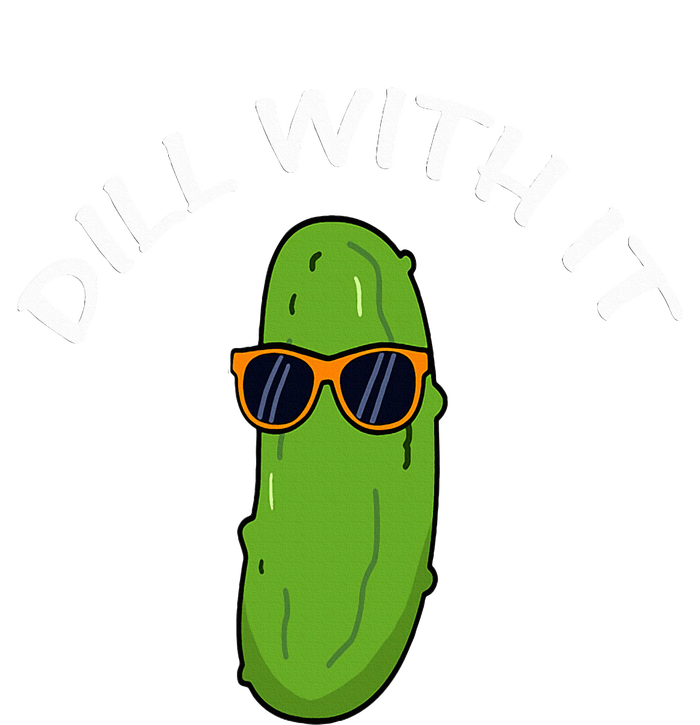 Dill With It Funny Saying Vegetarian Pickle Lovers T-Shirt