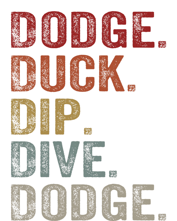 Dodge Duck Dip Dive Dodge Gaga Ball Vintage Dodgeball T-Shirt