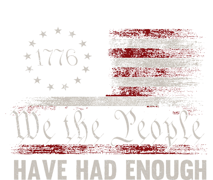 We The People Have Had Enough Vintage Us America Flag T-Shirt