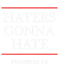 Haters Gonna Hate Proverbs 98 Funny Bible Nine Eight Sweatshirt Cinch Pack Bag