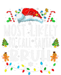 Most Likely To Call Santa Bruh Christmas Family Matching T-Shirt