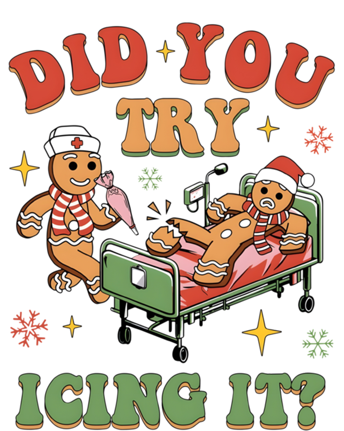 Did You Try Icing It Nurse Christmas Physical Therapist Cool Gift T-Shirt