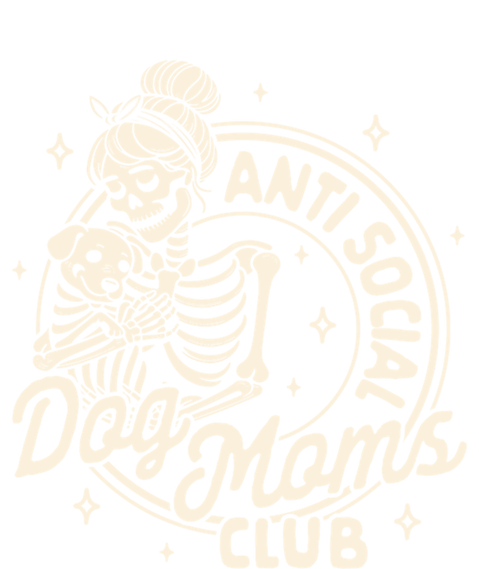 Dog Mom Dog Mama Dog Lady Skeleton Anti Social Dog Moms Club Funny Gift Women's T-Shirt