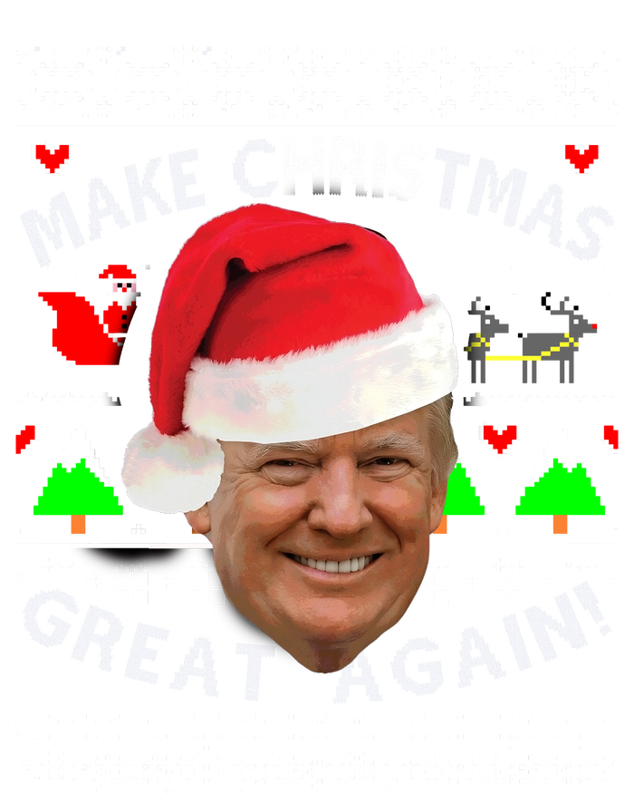 Make Christmas Great Again! Donald Trump Ugly Christmas T-Shirt