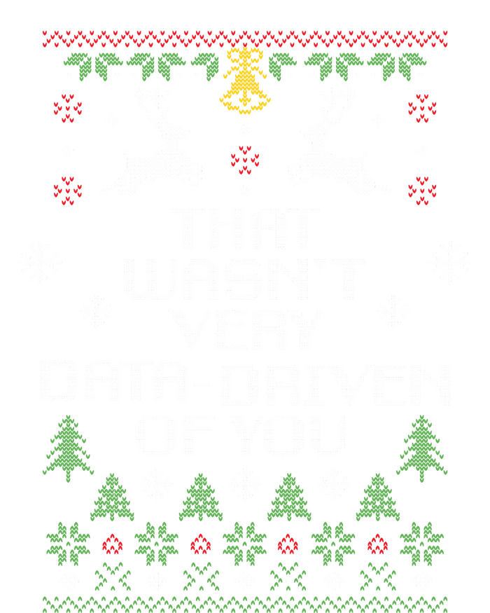 That WasnT Very Data Driven Of You Christmas Costume Pajama Set