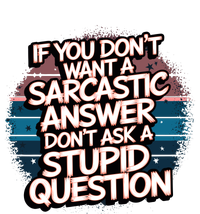 If You DonT Want A Sarcastic Answer Dont Ask Questions Pajama Set