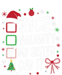 Funny Nice Naughty My Sister Did It Xmas Family T-Shirt