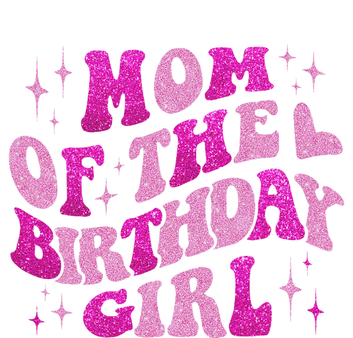 Mom Of The Birthday Girl Birthday Family Matching Bday Womens California Wash Sweatshirt