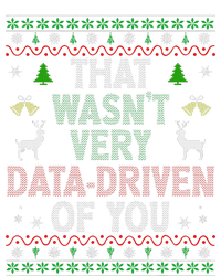 That WasnT Very Data Driven Of You Ugly Christmas Xmas T-Shirt