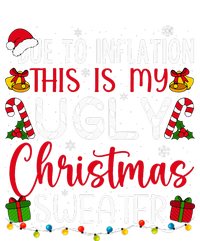 Due To Inflation Ugly Christmas Sweater Funny Xmas Holiday T-Shirt