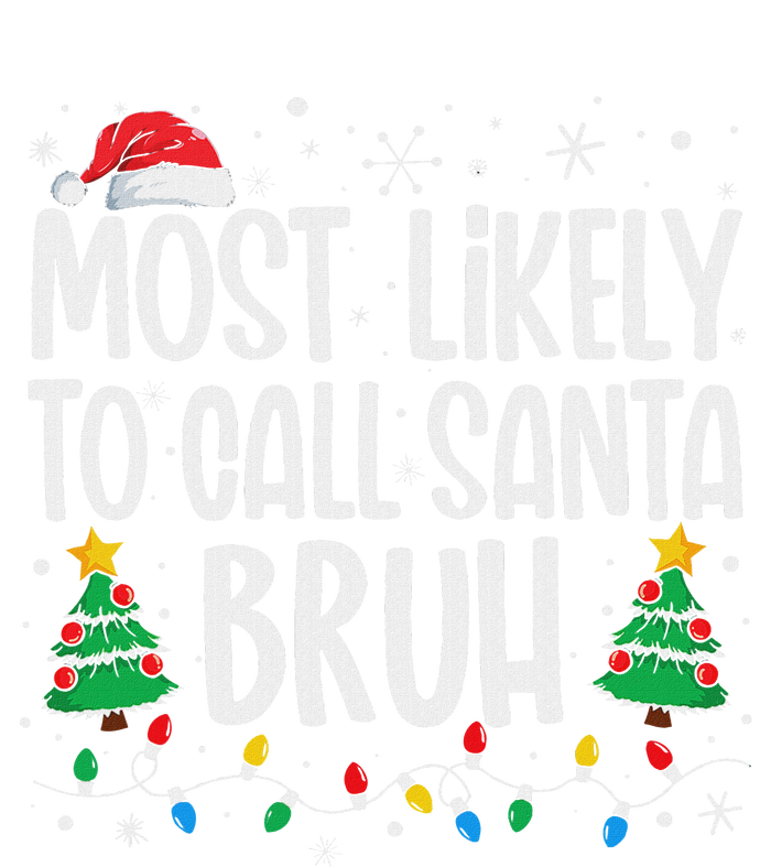 Most Likely To Call Santa Bruh Funny Family Christmas Valucap Bio-Washed Visor