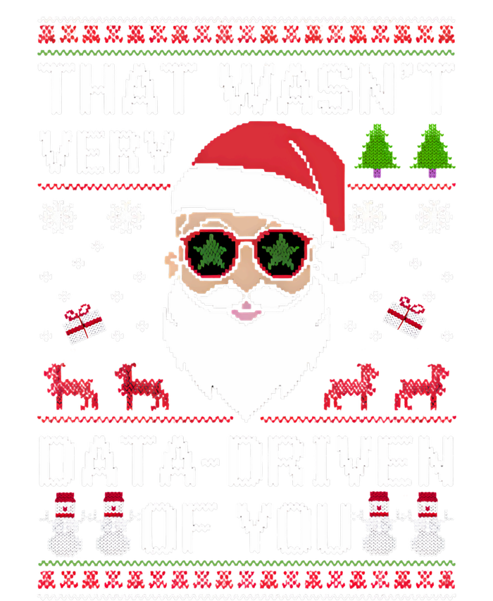 That WasnT Very Data Driven Of You Ugly Christmas Sweaters Dry Zone Grid Polo