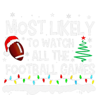 Most Likely To Watch All Football Games Christmas T-Shirt