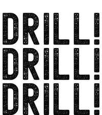 Trump Drill Drill Drill T-Shirt