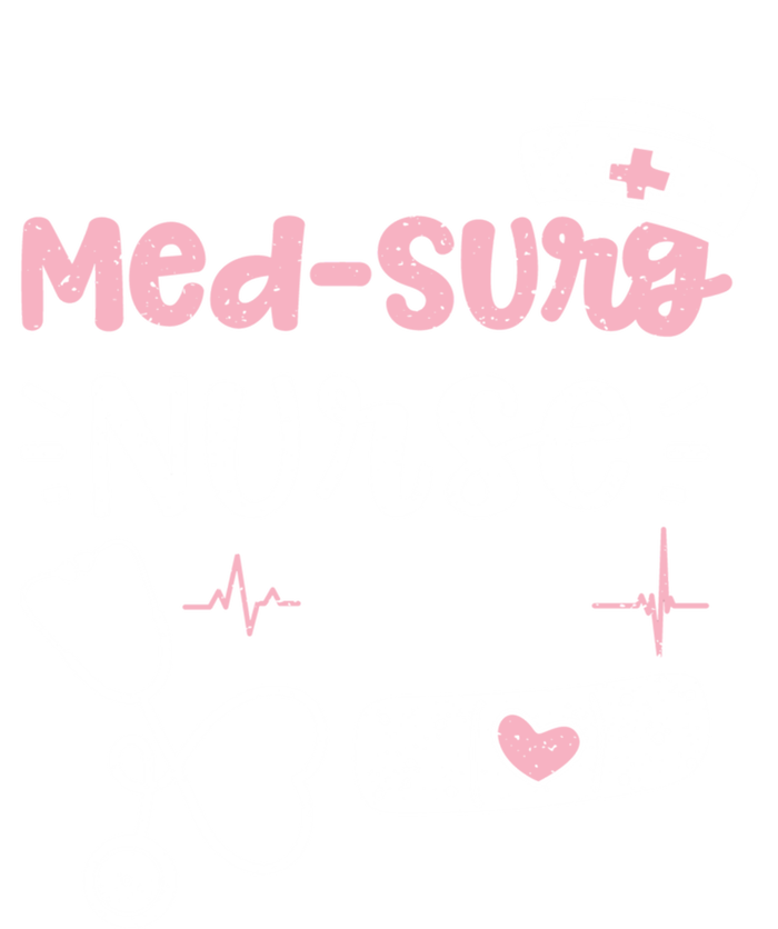 Medsurg: Medsurg Nurse Nurse Sayings Gift Poster