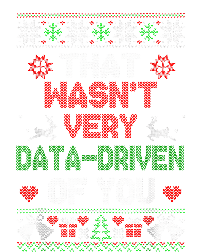 That WasnT Very Data Driven Of You Christmas Xmas Pajamas Womens Funnel Neck Pullover Hood