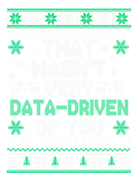 That WasnT Very Data Driven Of You Christmas Funny Xmas Women's T-Shirt