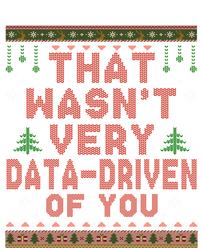 That WasnT Very Datadriven Of You Ugly Sweater Style Christmas Short Acrylic Beanie