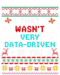 That WasnT Very Data Driven Of You Ugly Sweater Christmas T-Shirt