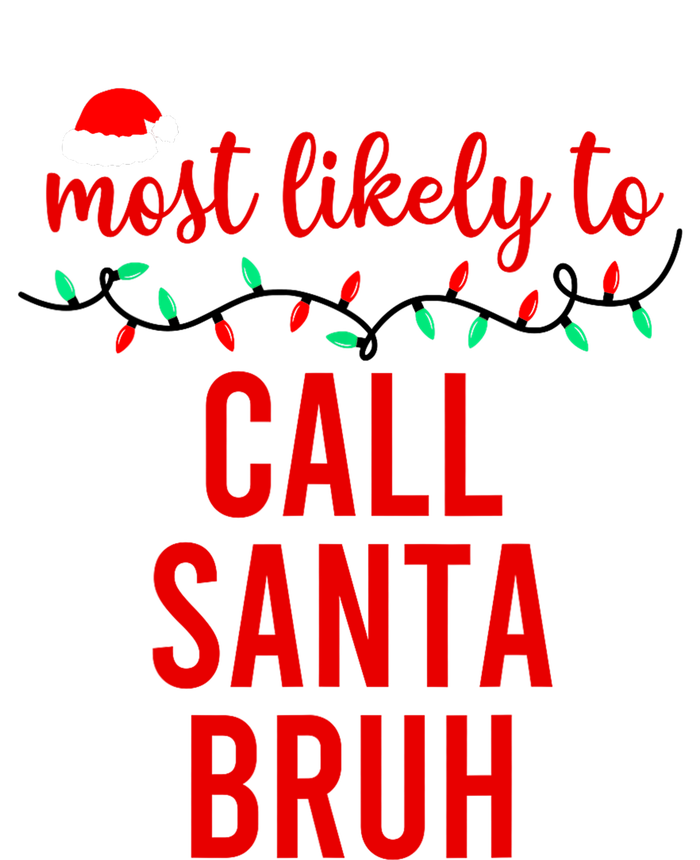 Most Likely To Call Santa Bruh Matching Funny Christmas Women's Long Sleeve Flannel Pajama Set 