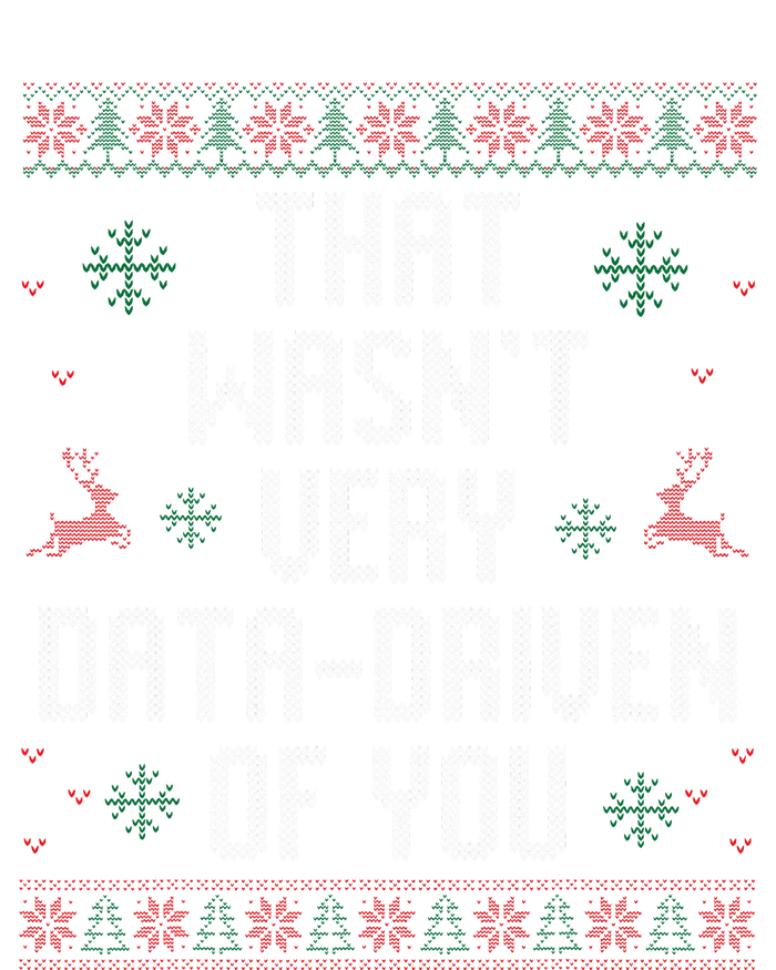 That WasnT Very Data Driven Of You Christmas Xmas Pajamas Long Sleeve Pajama Set