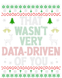 That WasnT Very Data Driven Of You Ugly Christmas Xmas T-Shirt