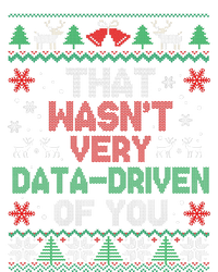 That WasnT Very Data Driven Of You Christmas Xmas Pajamas T-Shirt