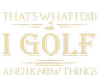 ThatS What I Do I Golf And I Know Things Golfer Golf Lovers Performance Fleece Hoodie