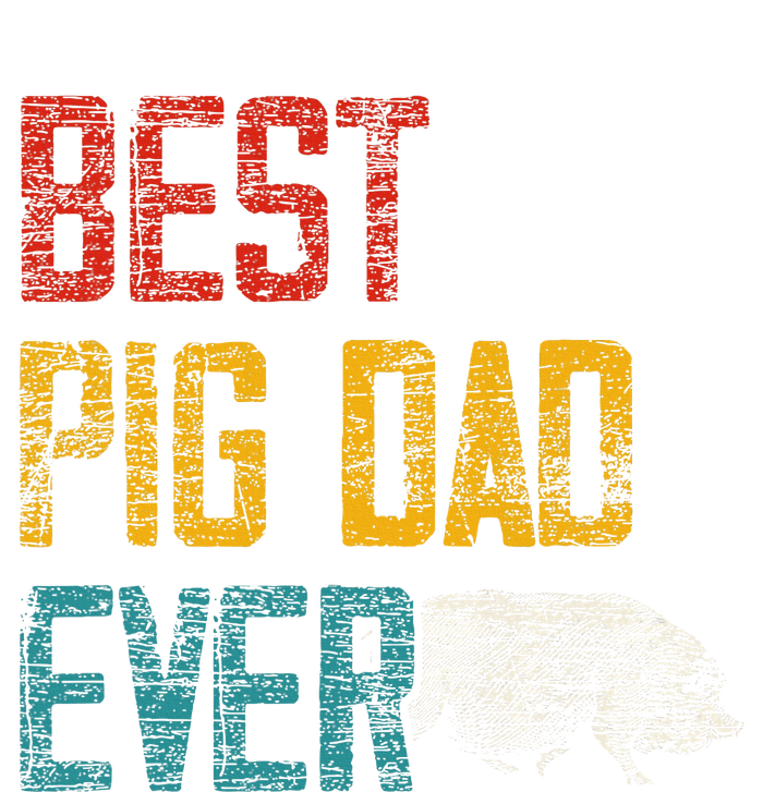 Best Dad Ever Pig T-Shirt