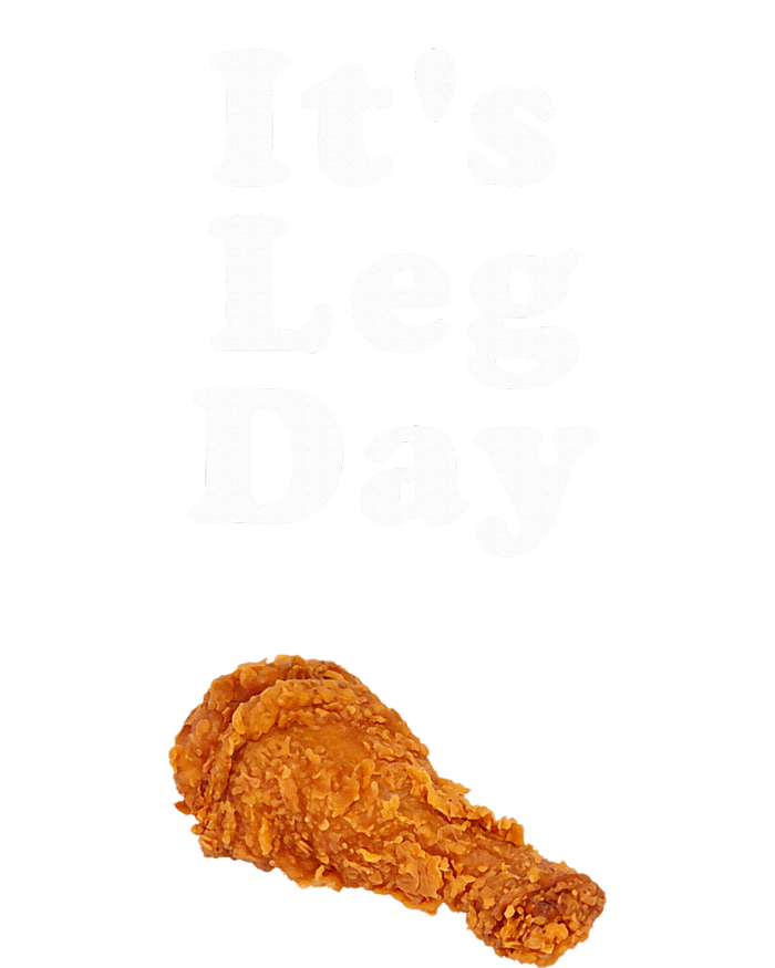 ItS Leg Day Funny Workout Novelty Joke Pun Chicken Leg T-Shirt