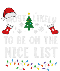 Most Likely To Be On The Nice List Matching Christmas Women's T-Shirt