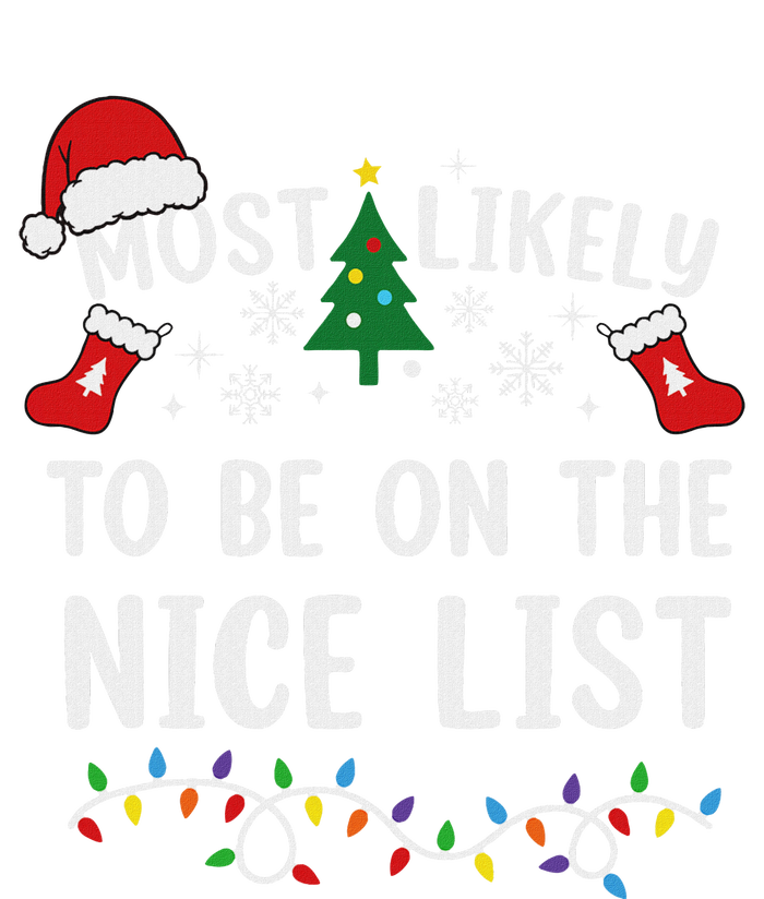 Most Likely To Be On The Nice List Matching Christmas Women's T-Shirt