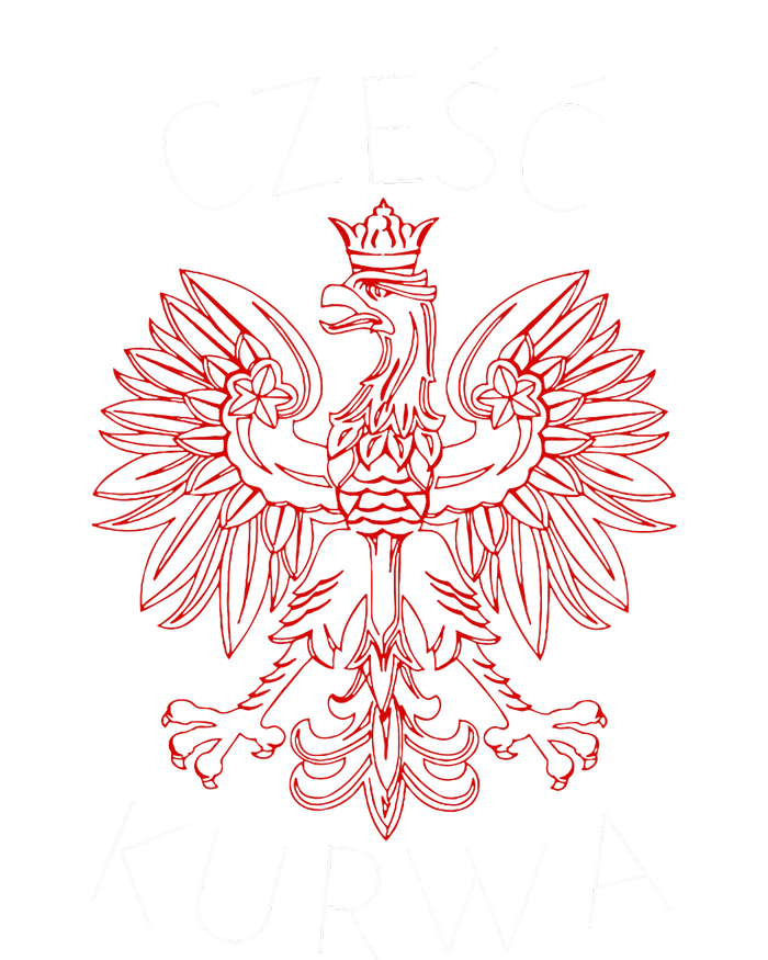 Kurwa Funny Poland Czesc Eagle Sweatshirt