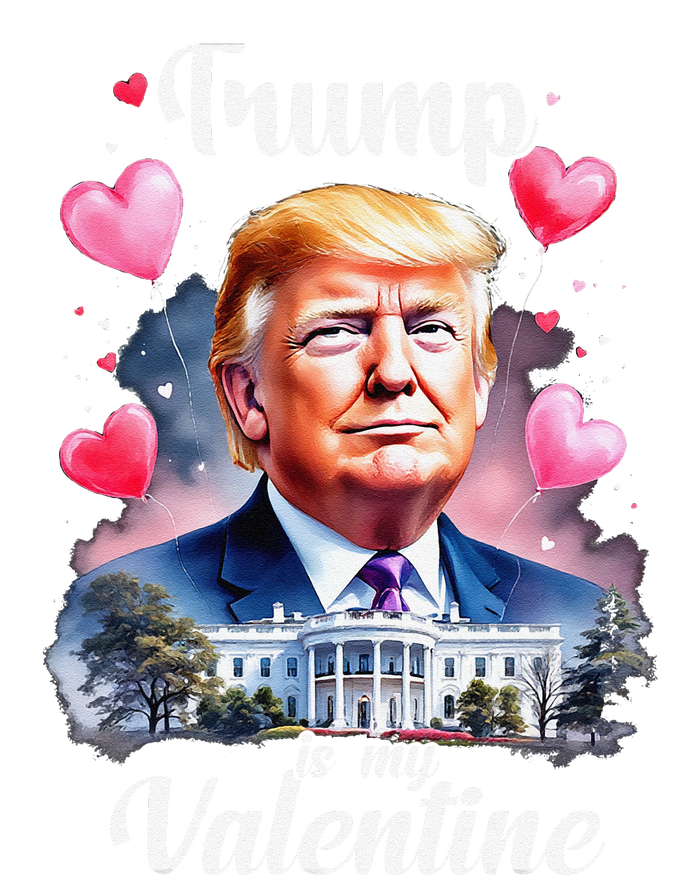 Trump Is My Valentine Funny Patriotic ValentineS Day 2025 T-Shirt