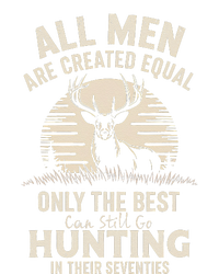 All Are Created Equal Only The Best Can Still Go Hunting T-Shirt