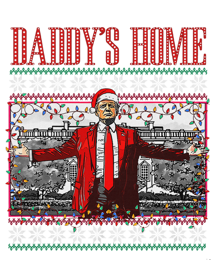 Funny DaddyS Home Trump Ugly Christmas Sweater Xmas Pajamas T-Shirt