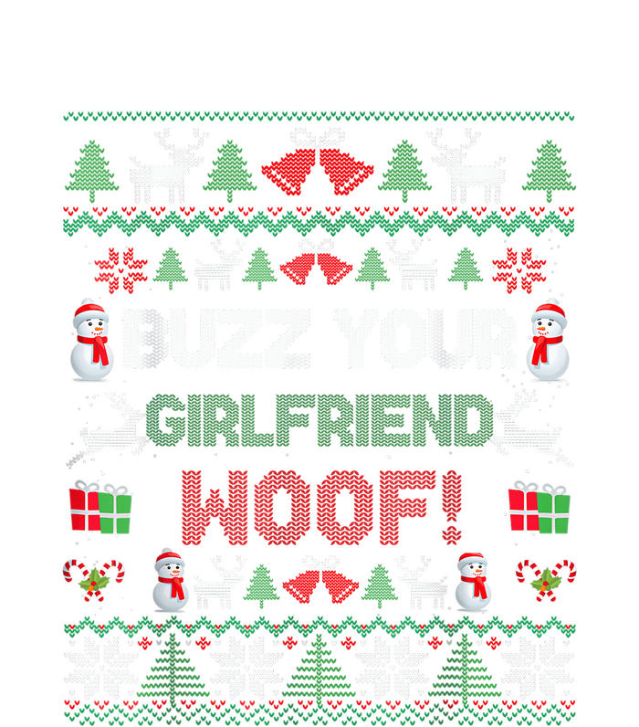 Buzz Xmas Your Girlfriend Woof! Ugly Christmas Sweater Sweatshirt