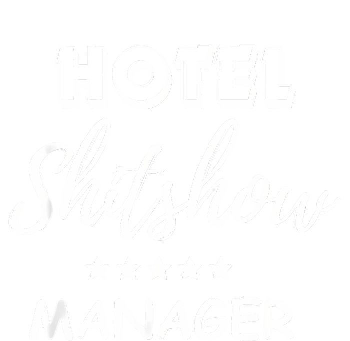 Funny Hotel Shit Show Manager T-Shirt