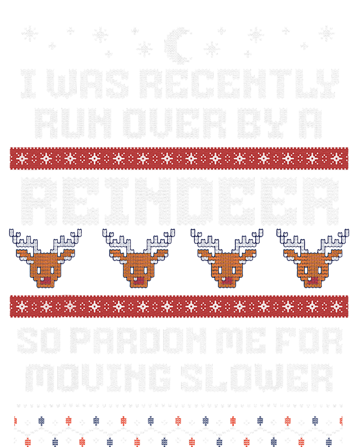 I Was Recently Run Over By A Reindeer Merry Christmas Xmas T-Shirt